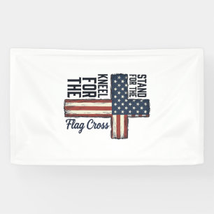 Stand for the Flag Kneel for the Cross Shirt Desig Banner