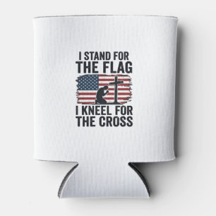 Stand for the Flag Kneel for the Cross Shirt Desig Can Cooler
