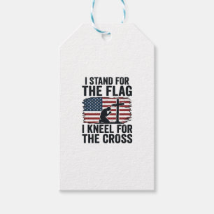 Stand for the Flag Kneel for the Cross Shirt Desig Gift Tags