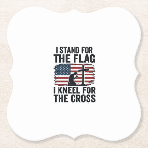 Stand for the Flag Kneel for the Cross Shirt Desig Paper Coaster