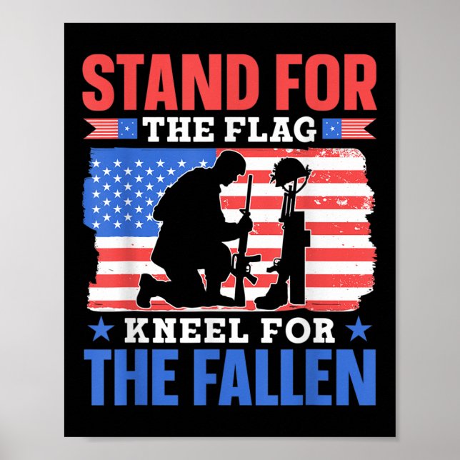 Stand For The Flag Kneel For The Fallen Combat Mem Poster (Front)