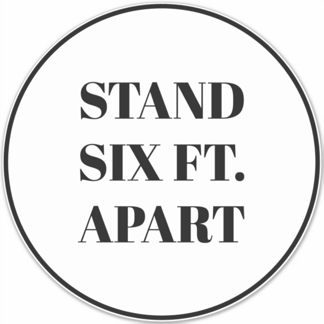 Stand Six Feet Apart floor circle sign custom text (Front)