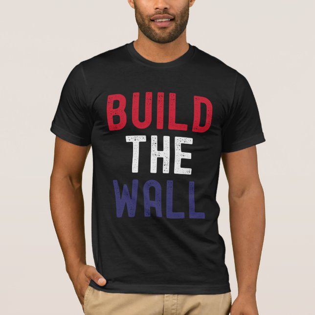 Stand Strong – Build the Wall T-Shirt (Front)