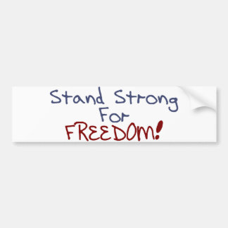 Stand Strong For Freedom Bumper Sticker
