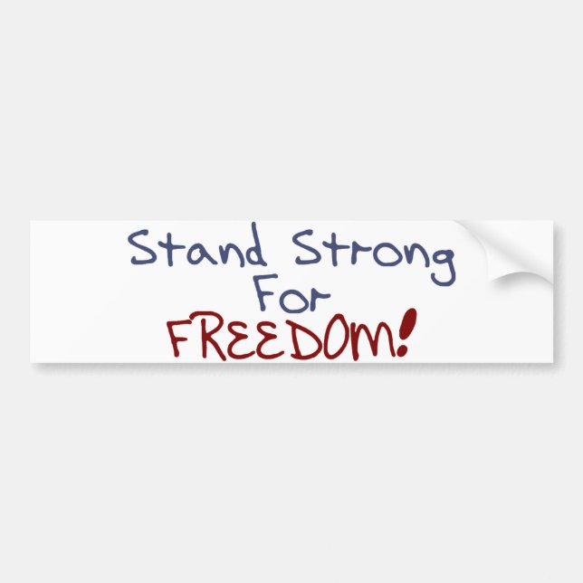 Stand Strong For Freedom Bumper Sticker (Front)