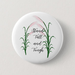 Stand Tall and Tough Self Love Positive Quote 6 Cm Round Badge