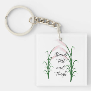 Stand Tall and Tough Self Love Positive Quote Key Ring
