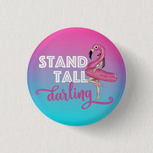 Stand Tall Darling Flamingo Ombre 3 Cm Round Badge