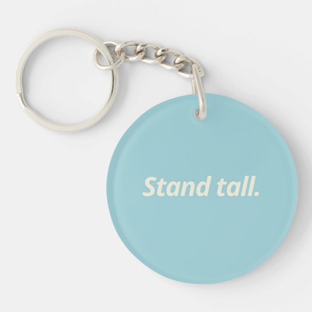 Stand Tall & Live Boldly - Inspirational Key Ring (Front)