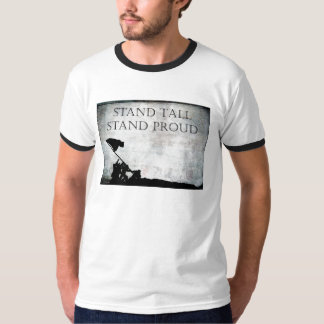 Stand Tall Stand Proud T-Shirt