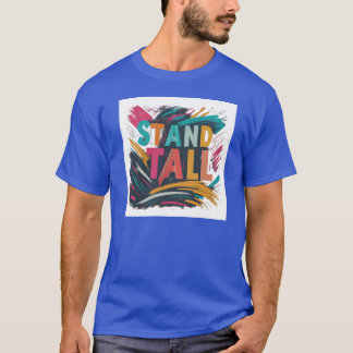 Stand Tall T-Shirt