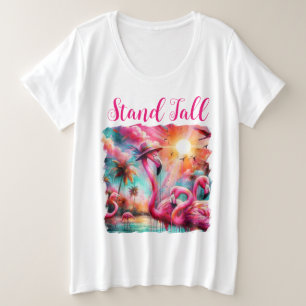 Stand Tall Tropical Pink Flamingos Palm Trees Sun Plus Size T-Shirt