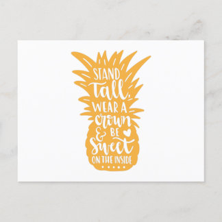 Stand tall wear a crown and be sweet on the inside postcard