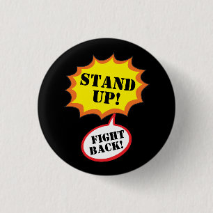 Stand Up!  Fight Back! 3 Cm Round Badge