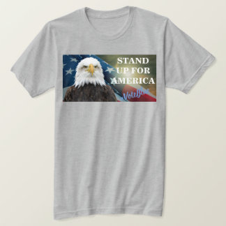 STAND UP FOR AMERICA  #VoteBlue T-Shirt