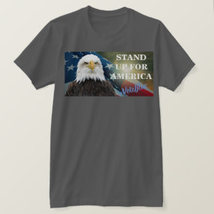 STAND UP FOR AMERICA  #VoteBlue T-Shirt