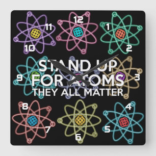 STAND UP FOR ATOMS science Square Wall Clock