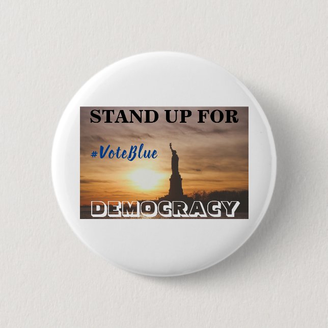 STAND UP FOR DEMOCRACY  #VoteBlue 6 Cm Round Badge (Front)