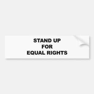 STAND UP FOR EQUAL RIGHTS BUMPER STICKER