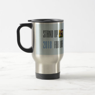 STAND UP FOR LIFE MUG 2018