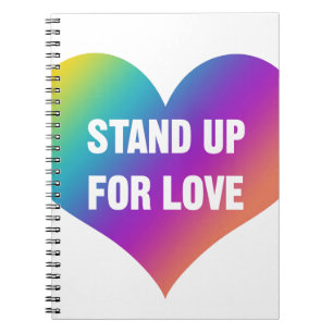 Stand Up for Love (Rainbow Heart) Spiral Notebook