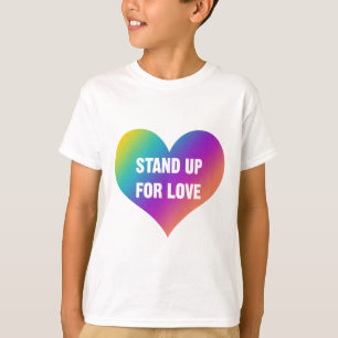 Stand Up for Love (Rainbow Heart) T-Shirt