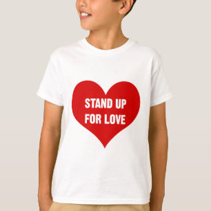 Stand Up for Love T-Shirt