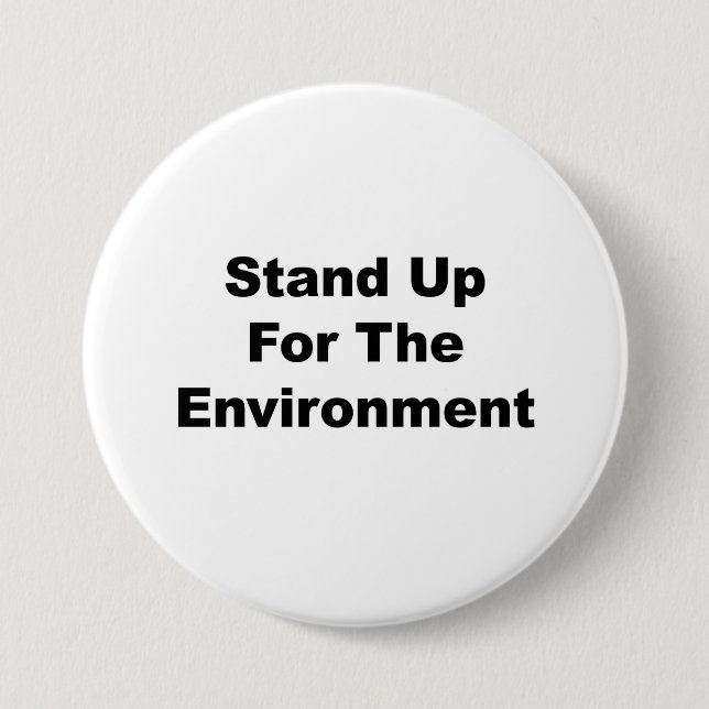 Stand Up for the Environment 7.5 Cm Round Badge (Front)