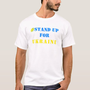 # Stand Up For Ukraine - Freedom - Ukrainian Flag T-Shirt