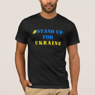 # Stand Up For Ukraine - Freedom - Ukrainian Flag T-Shirt