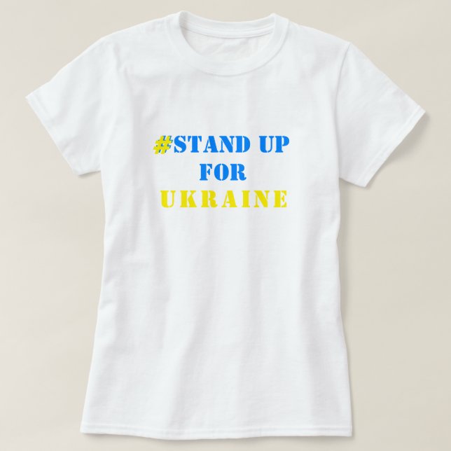 # Stand Up For Ukraine Support T-Shirt - Freedom (Design Front)