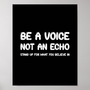 Stand Up For What You Believe In Poster