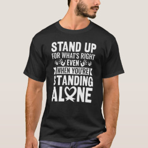 Stand Up For Whats Right Unity Day Orange T-Shirt