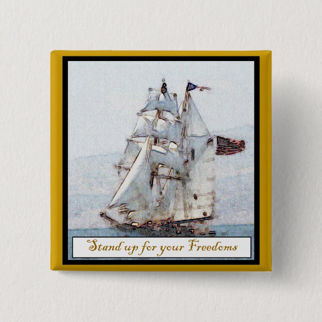 Stand Up for your Freedoms 15 Cm Square Badge (Front)