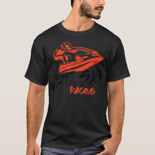 Stand Up Jet Ski Racing for Men and Women  T-Shirt