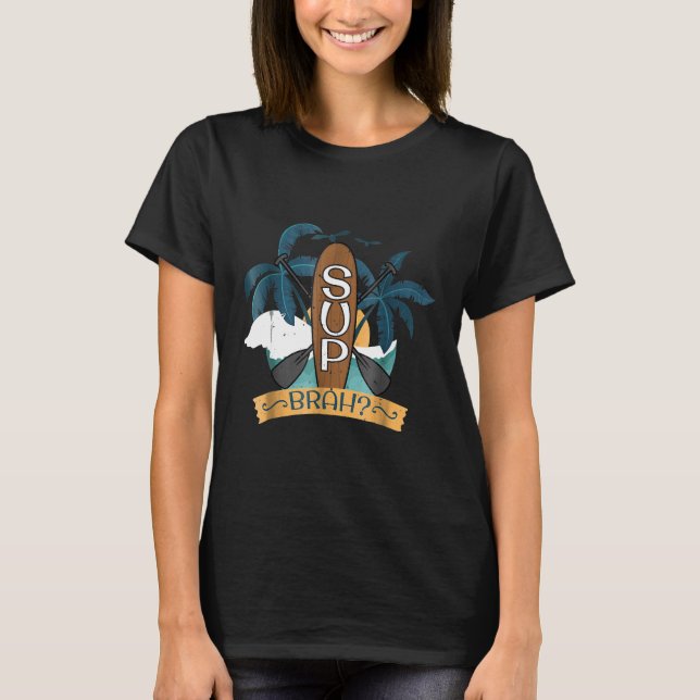 Stand Up Paddle Board Shirt SUP Brah Surf Beach (Front)