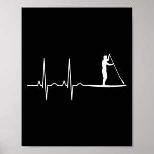 Stand Up Paddle Heartbeat Paddling Gift Men Women  Poster