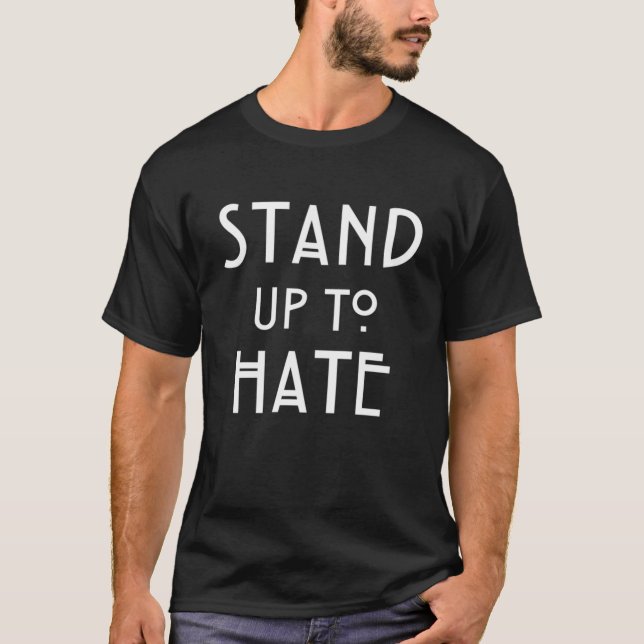 Stand Up To Hate and Racism  Classic  T-Shirt (Front)