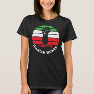 Stand With Iranian Women - Free Iran T-Shirt
