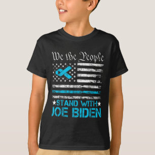 Stand With Joe Biden Hope We The People Pray For J T-Shirt