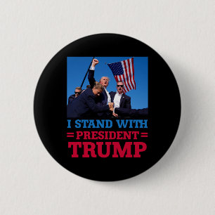 Stand With President Trump After The Shooting At H 6 Cm Round Badge