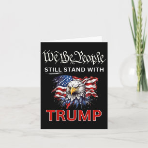 Stand With Trump 2024 We The People Have Had Enoug Card