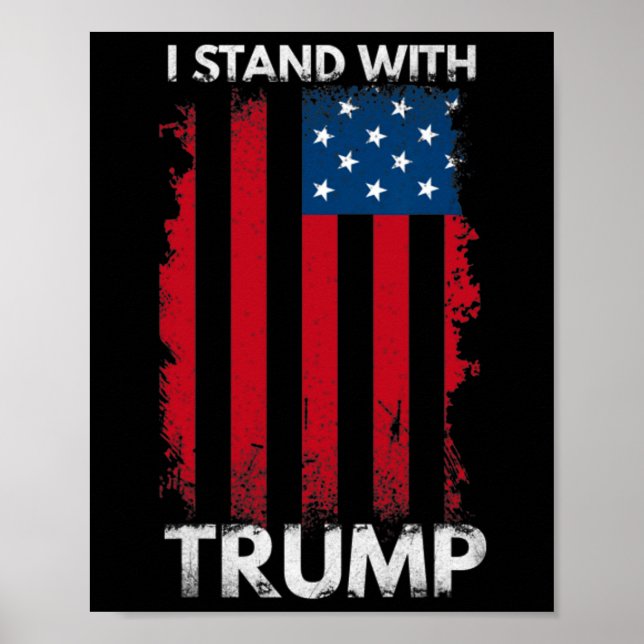 Stand With Trump Pro Trump Supporter 1  Poster (Front)