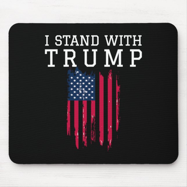 Stand With Trump Pro Trump Supporter  Mouse Pad (Front)