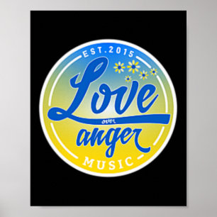 Stand With Ukraine Love Over Anger Music 1  Poster