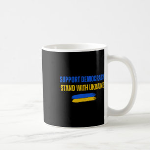 Stand With Ukraine Support Democracy Ukraine Flag  Coffee Mug