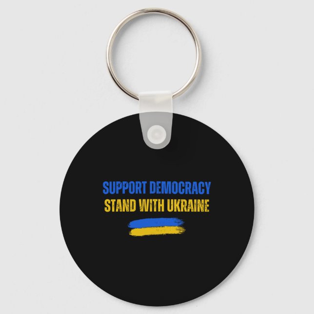 Stand With Ukraine Support Democracy Ukraine Flag  Key Ring (Front)