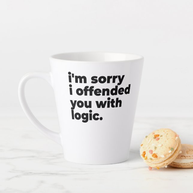 Standa Latte Mug - Sorry I offended you with logic (In Situ)