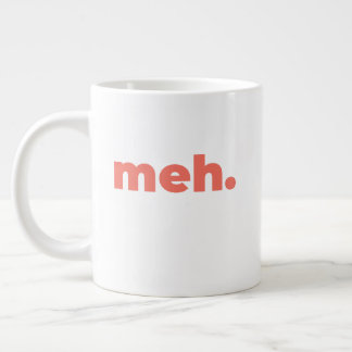 Standard Mug - Meh.