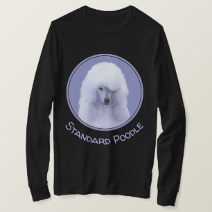 Standard Poodle White Painting - Original Dog Art T-Shirt